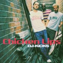 Chicken Lips: DJ Kicks