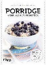Porridge - mehr als nur Frühstück