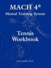 MACH 4(R) Mental Training System Tennis Workbook