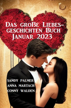 Das große Liebesgeschichten Buch Januar 2023
