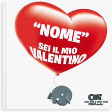 Ollimania personalizzata - Sei il mio Valentino/Amore XXL (HC)