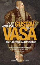Gustav Vasa - En Furste Bland Furstar