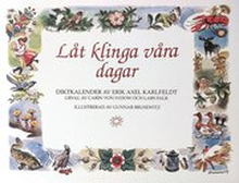 Låt klinga våra dagar : födelsedagsbok med E A Karlfeldts dikter