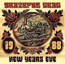 Grateful Dead: New Year"'s Eve 1988 Oakland