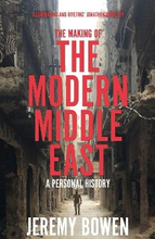 The Making Of The Modern Middle East